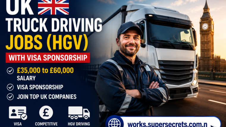 UK Truck Driving Jobs (HGV) with Visa Sponsorship – £35,000 to £60,000 Salary
